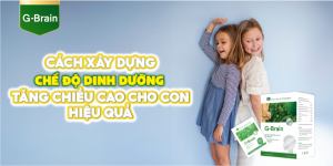 CACH-XAY-DUNG-CHE-DO-DINH-DUONG-TANG-CHIEU-CAO-CHO-CON-HIEU-QUA-